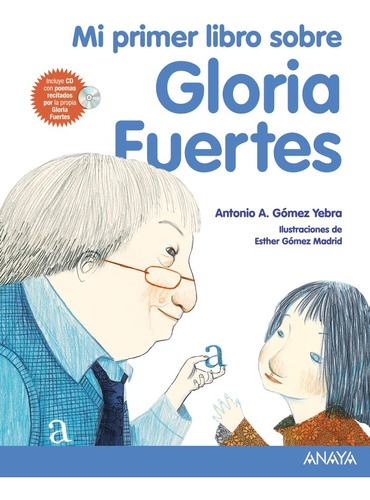 Mi Primer Libro Sobre Gloria Fuertes - Gómez Yebra, Anto...