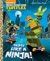 Comprar Book : Skate Like A Ninja (teenage Mutant Ninja Turtles)...