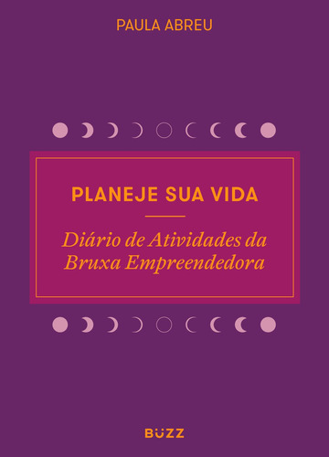 Planeje sua vida, de Abreu, Paula. Editora Wiser Educação S.A, capa mole em português, 2021