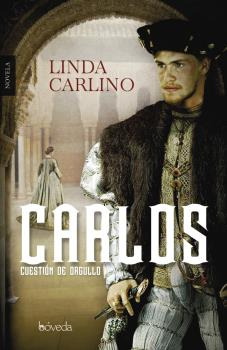 Libro Carlos Cuestión De Orgullo De Carlino Charles Boveda