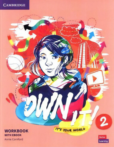 Own It ! Level 2 -    Workbook With Ebook, De Cornford, Annie. En Inglés, 2021