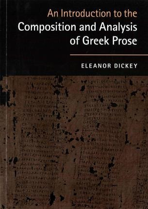 An Introduction To The Composition And Analysis Of Greek ...