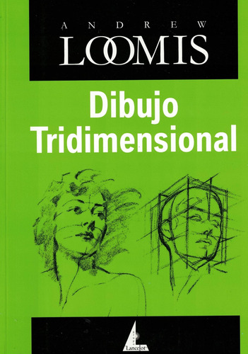 Dibujo Tridimensional-loomis, Andrew-lancelot