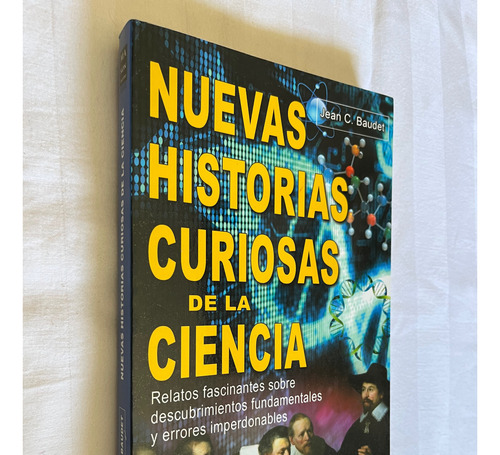 Nuevas Historias Curiosas De La Ciencia Jean C Baudet