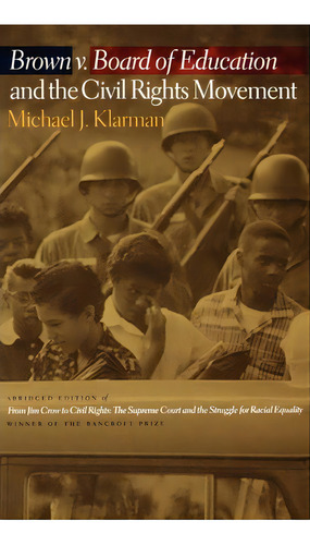 Brown V. Board Of Education And The Civil Rights Movement, De Michael J. Klarman. Editorial Oxford University Press Inc, Tapa Dura En Inglés