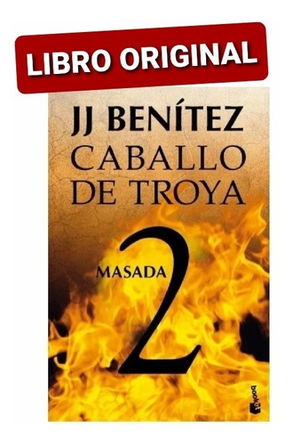 Caballo De Troya 2 - Masada / Jj. Benítez/ Original