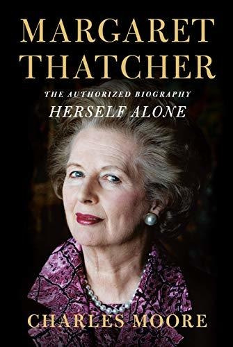 Book : Margaret Thatcher Herself Alone The Authorized...