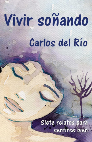 Libro: Vivir Soñando (spanish Edition)