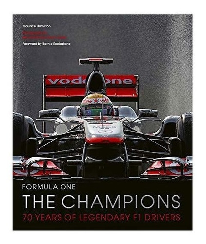 Formula One: The Champions : 70 Years Of Legendary F1 Dri...