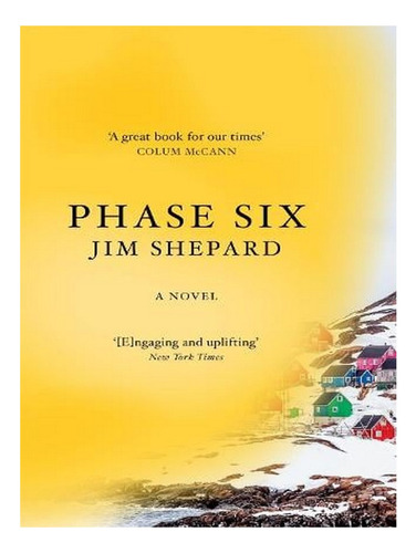 Phase Six (paperback) - Jim Shepard. Ew02