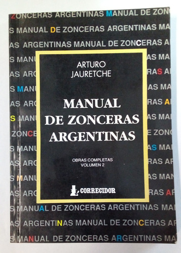 Manual De Zonceras Argentinas - Obras Completas