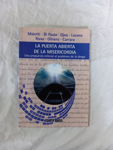 La Puerta Abierta De La Misericordia Problema De La Droga