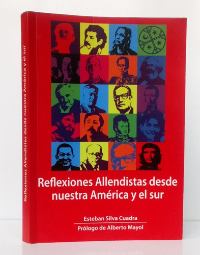 Reflexiones Allendistas Esteban Silva Socialismo / Política