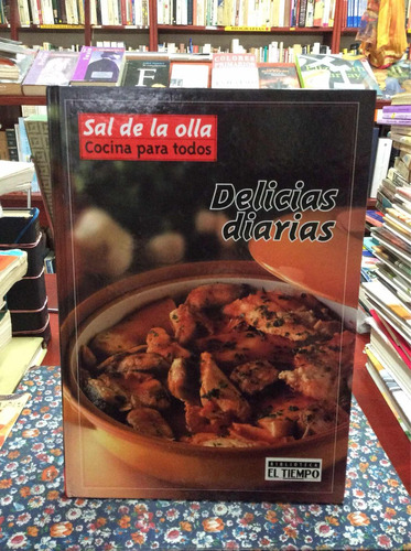 Sal De La Olla Cocina Para Todos Delicias Diarias Recetas