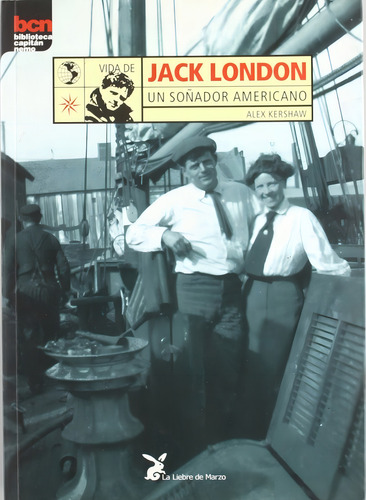 Vida De Jack London, Un Soãâ±ador Americano, De London, Jack. Editorial Liebre De Marzo En Español