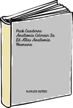 Comprar Pack Cuaderno Anatomia Colorear 3a Ed Atlas Anatomia Humana 