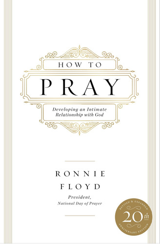 Libro How To Pray: Developing An Intimate Relationship Wit