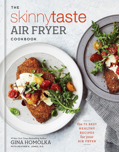 El Libro De Cocina Skinnytaste Air Fryer