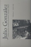 Julio Gonzalez Volumen I 1900-1918 Catalogo Razonado - Aa...