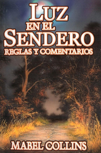 Luz En El Sendero. Reglas Y Comentarios, De Collins, Mabel. Editorial Berbera Editores, Tapa Blanda En Español, 2006
