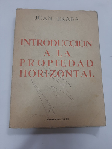 Introducción A La Propiedad Horizontal - Juan Traba 1985