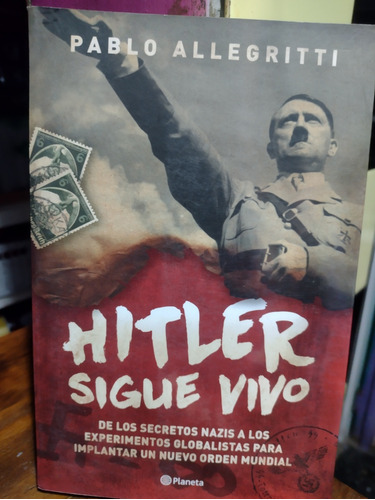 Hitler Sigue Vivo. Pablo Allegritti. Impecable 