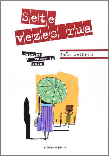 Livro Sete Vezes Rua, De João, Antônio. Editora Scipone Em Português