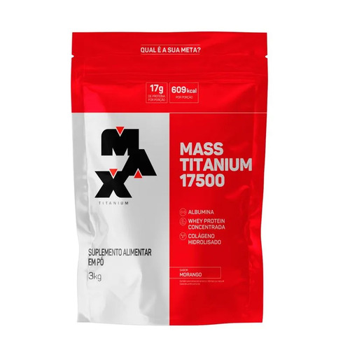 Suplemento em pó Max Titanium Mass Titanium Refil 17500 carboidratos Mass Titanium Refil 17500 sabor morango em sachê de 3kg