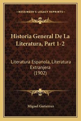 Libro Historia General De La Literatura, Part 1-2 - Migue...