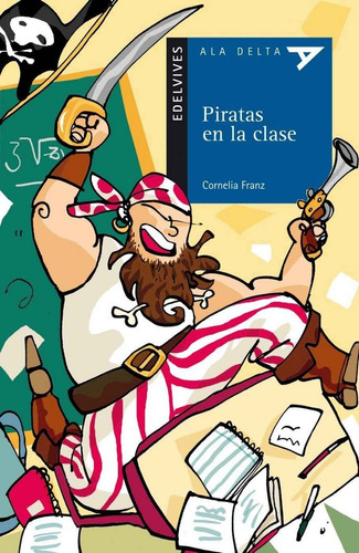 Piratas En La Clase, De Franz, Cornelia. Editorial Luis Vives (edelvives), Tapa Blanda En Español