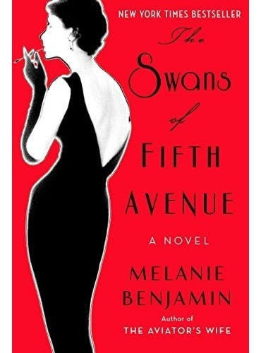 Book : The Swans Of Fifth Avenue: A Novel - Melanie B (8698)