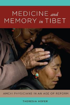 Libro Medicine And Memory In Tibet - Theresia Hofer