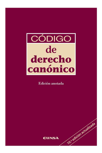 Codigo De Derecho Canonico Bilingüe - Universidad De Navarra