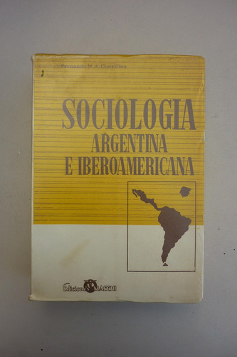 Sociologia Argentina E Iberoamericana - Cuevillas - Macchi