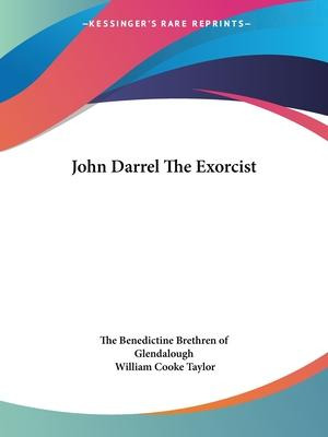 Libro John Darrel The Exorcist - The Benedictine Brethren...