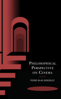 Libro Philosophical Perspective On Cinema - Gonzã¡lez, Pe...