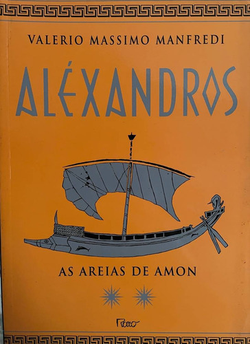 Aléxandros As Areias De Amon, De Valerio Massimo Manfredi. Editora Rocco Em Português