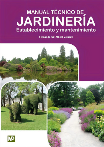 Manual Tecnico De Jardineria Establecimiento Y Mantenimiento