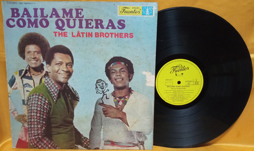 O The Latin Brothers Bailame Como Quieras 1977 Ricewithduck
