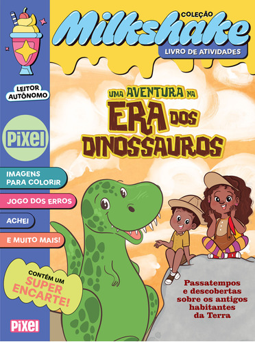 Livro Uma Aventura Na Era Dos Dinossauros - Coleção Milkshak