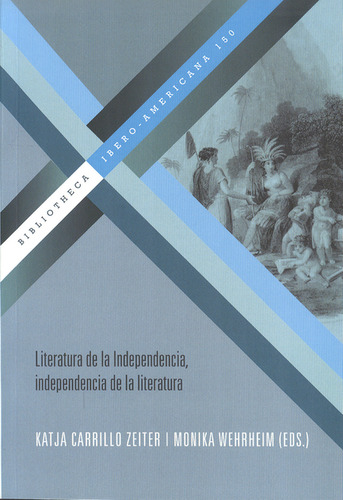 Libro Literatura De La Independencia, Independencia De La Li