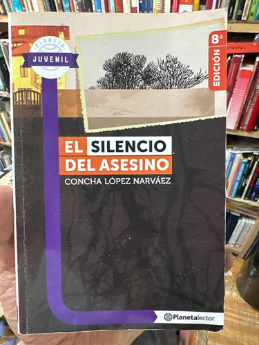 El Silencio Del Asesino - Concha López Narváez - Original