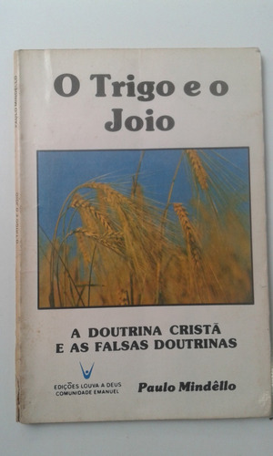 Livro - O Trigo E O Joio - Paulo Mindêllo