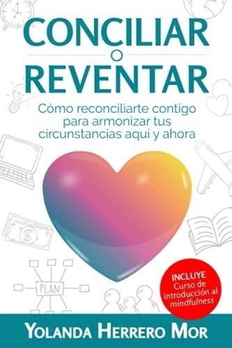 Conciliar O Reventaro Reconciliarte Contigo Par, de Herrero Mor, Yolanda. Editorial Independently Published en español