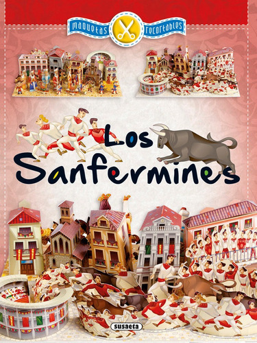 Los Sanfermines, de Susaeta, Equipo. Editorial Susaeta, tapa blanda en español