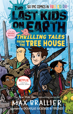 Libro The Last Kids On Earth: Thrilling Tales From The Tr...