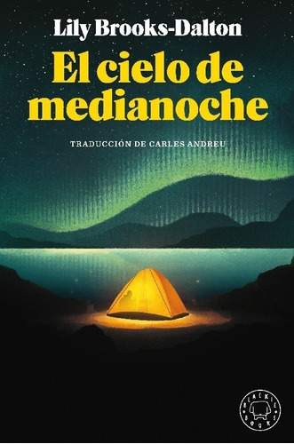 El cielo de medianoche, de BROOKS DALTON LILY. Editorial Blackie Books en español