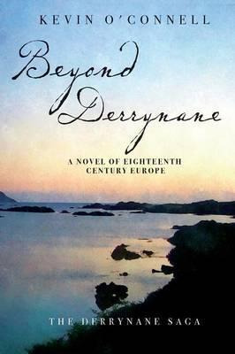 Libro Beyond Derrynane : A Novel Of Eighteenth Century Eu...