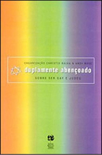 Duplamente Abençoado, De Rose, Andy. Editora Rosa Dos Tempos, Capa Mole, Edição 1ª Edição - 2004