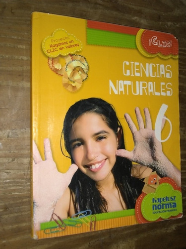 Ciencias Naturales 6. Kapelusz Norma. Clic (Usado)